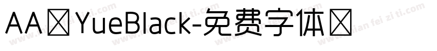 AA YueBlack字体转换